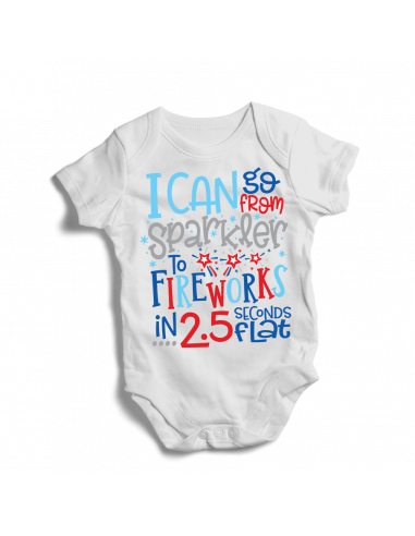 I can go from sparkler to fireworks in 2.5 seconds flat, baby bodysuit