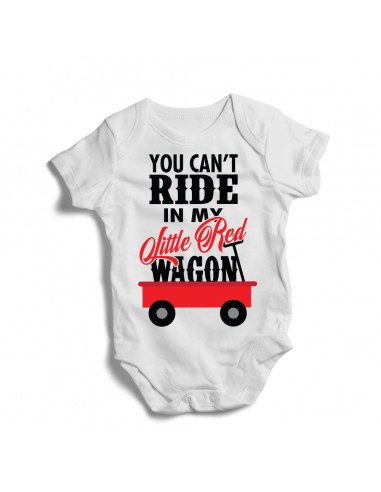 You can't ride in my little red wagon, baby bodysuit