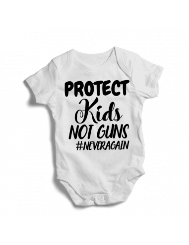 Protect kids not guns, neveragain, baby bodysuit
