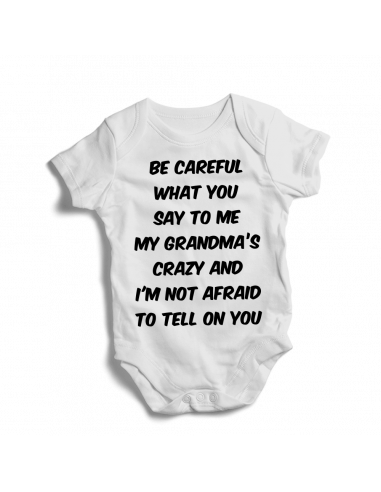 Be careful what you say to me …. baby bodysuit
