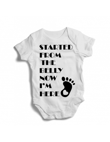 Started from the belly, now I'm here, baby bodysuit