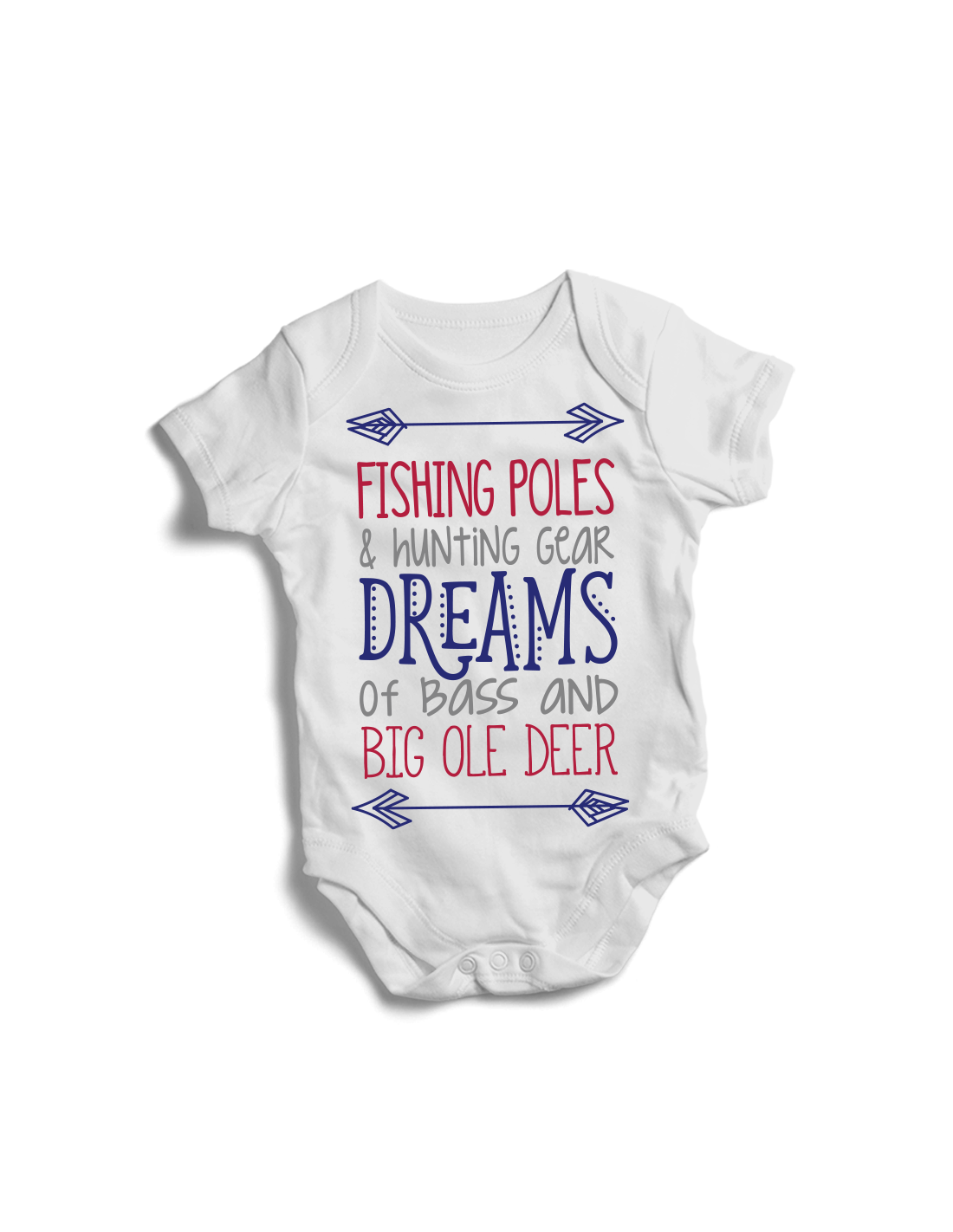 Fishing poles & hunting gear dreams Baby bodysuit store Size New Born  Sleeves Short Sleeve